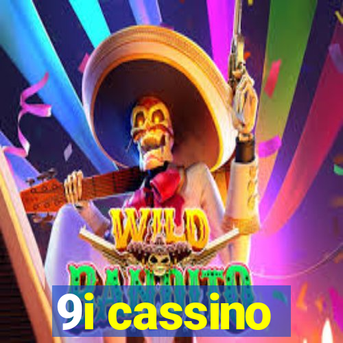 9i cassino